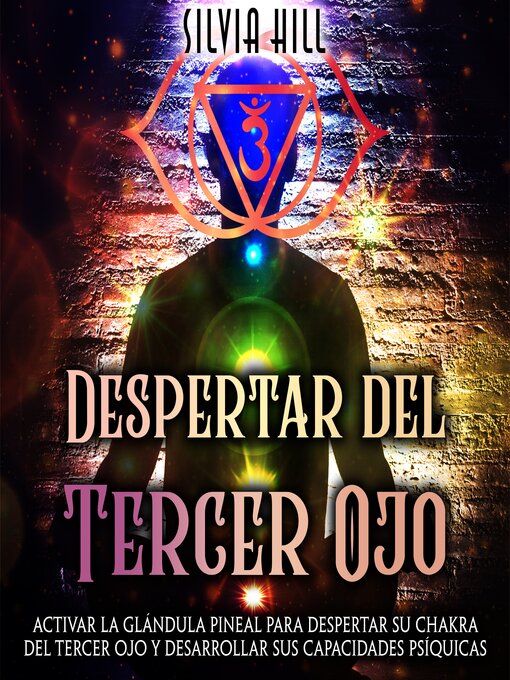Title details for Despertar del tercer ojo by Silvia Hill - Available
